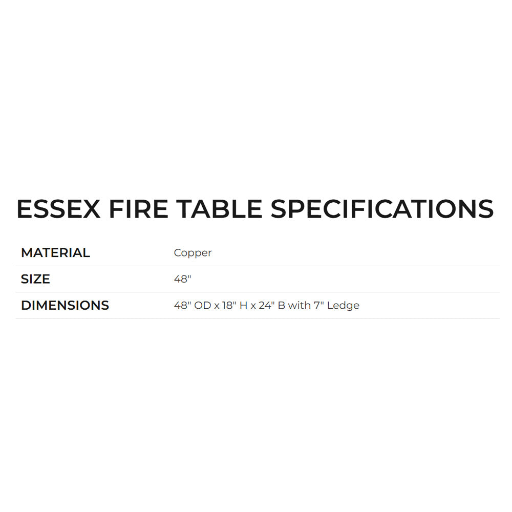 ESSEX fire table specifications: Copper; 48 in; 48 in OD x 18 in H
